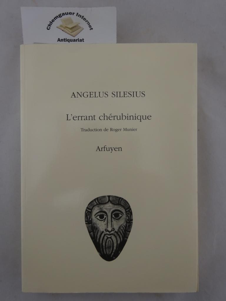 Silesius, Angelus:  L`errant  cherubinique. 