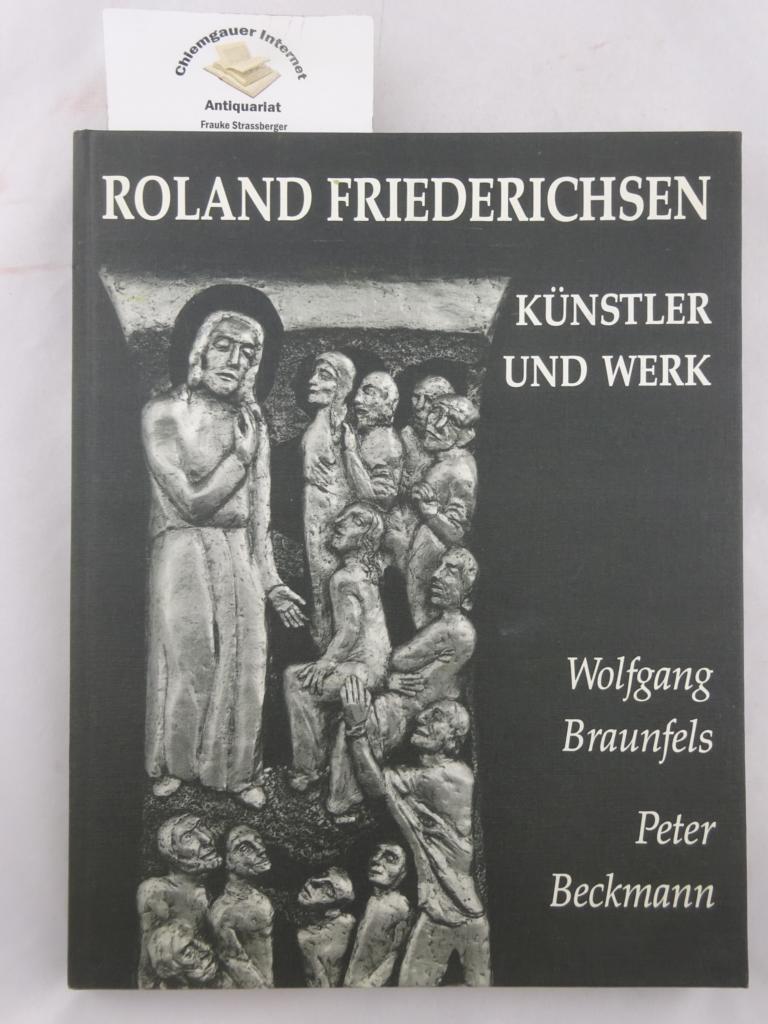 Roland Friederichsen : Künstler und Werk.