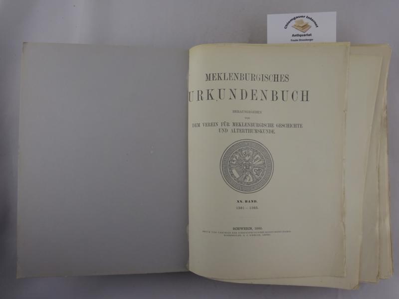 Verein für Meklenburgische Geschichte und Alterthumskunde ( Hrsg.):  Meklenburgisches Urkundenbuch (XX. Band 1381-1385) 