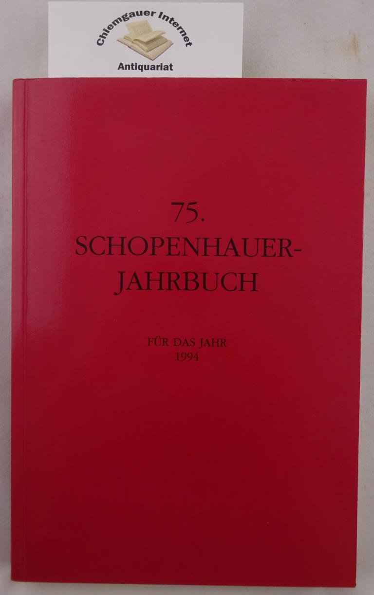 Fünfundsiebzigstes Jahrbuch der Schopenhauer-Gesellschaft für das Jahr 1994.