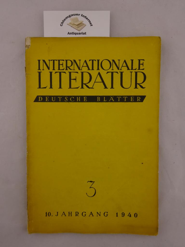 Internationale Literatur. Zentralorgan der Internationalen Vereinigung Revolutionärer Schriftsteller. 10. Jahrgang 1940. Heft 3.