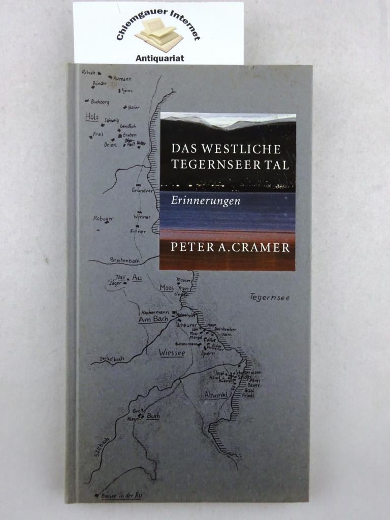 Cramer, Peter A:  Das westliche Tegernseer Tal : Erinnerungen. 