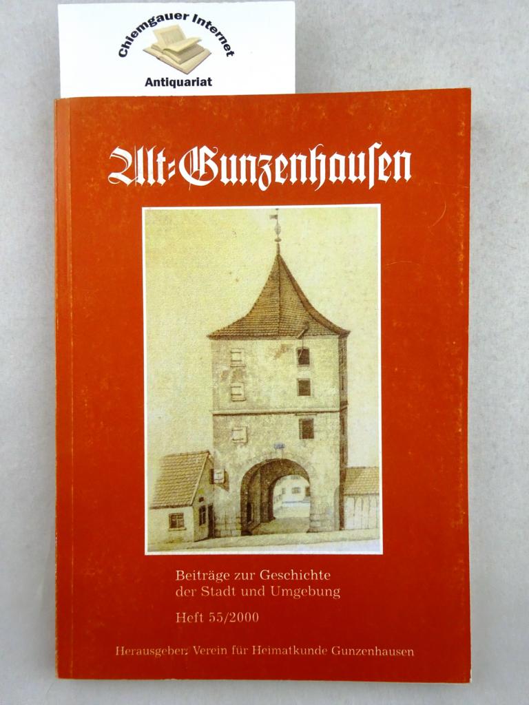 Verein fr Heimatkunde Gunzenhausen (Hrsg.):  Alt-Gunzenhausen. 