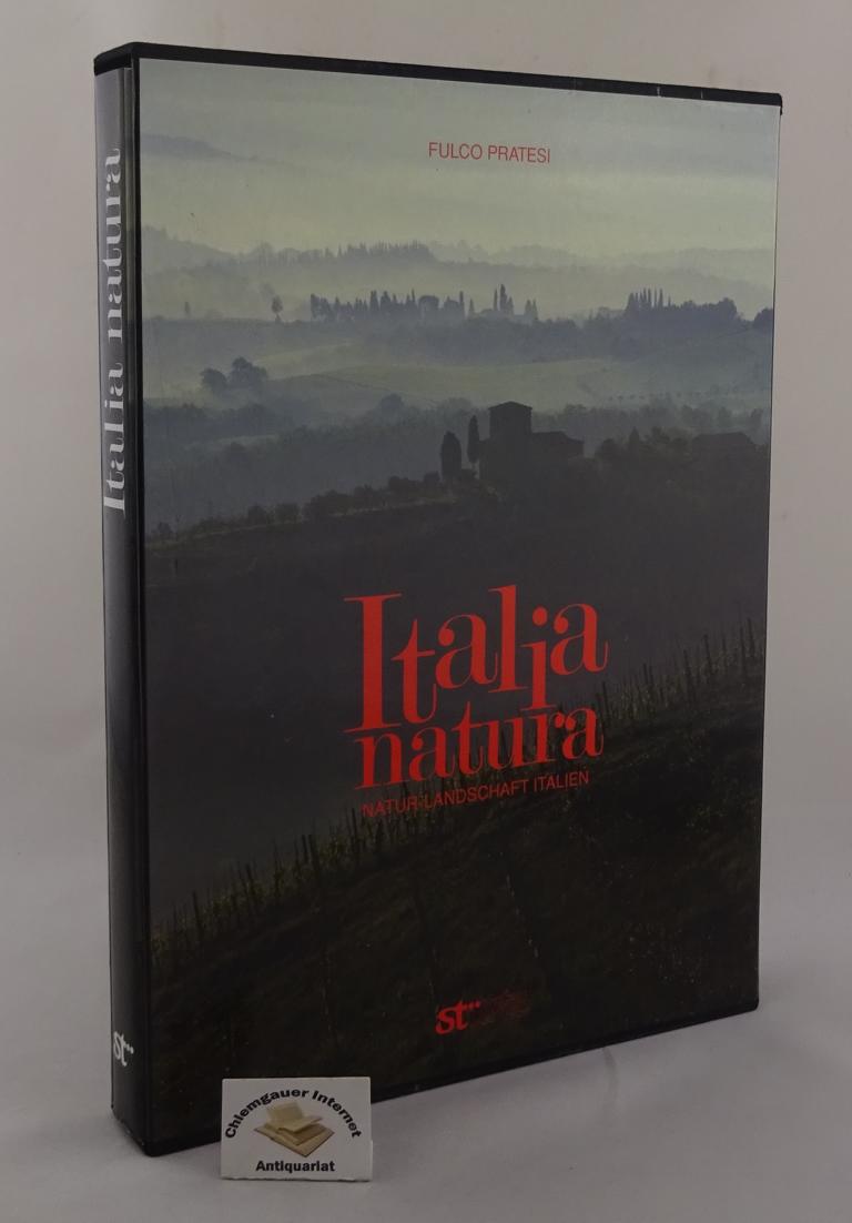 Pratesi, Fulco und Valeria Manferto (Hrsg.):  Italia natura = Natur-Landschaft Italien. 