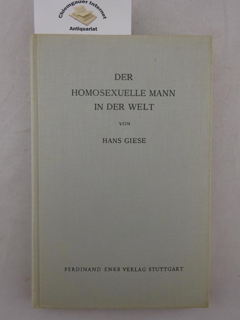 Giese, Hans:  Der homosexuelle Mann in der Welt. 