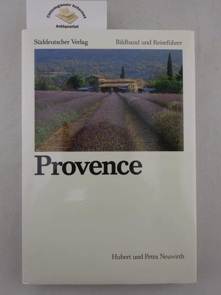 Neuwirth, Hubert und Petra Neuwirth:  Provence. 