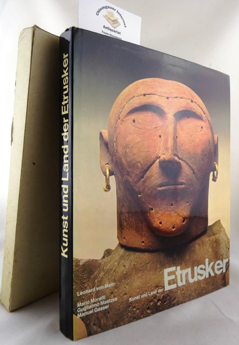Moretti, Mario, Guglielmo Maetzke und Manuel Gasser:  Kunst und Land der Etrusker. 