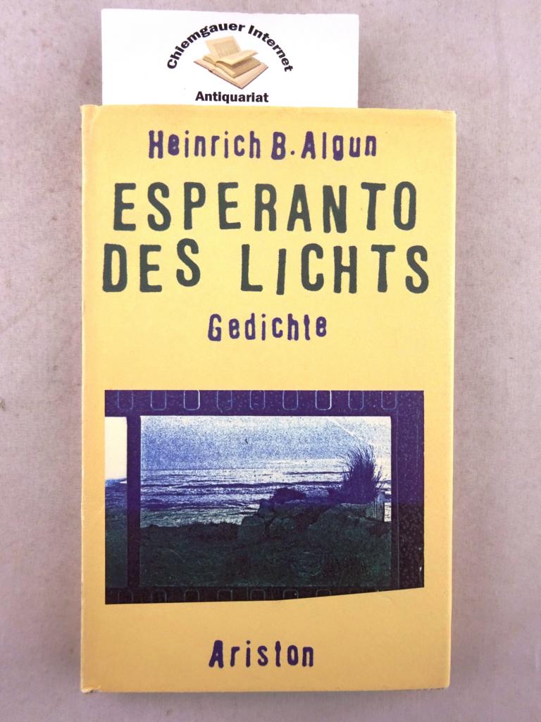 Algun, Heinrich B.:  Esperanto des Lichts. Gedichte. 