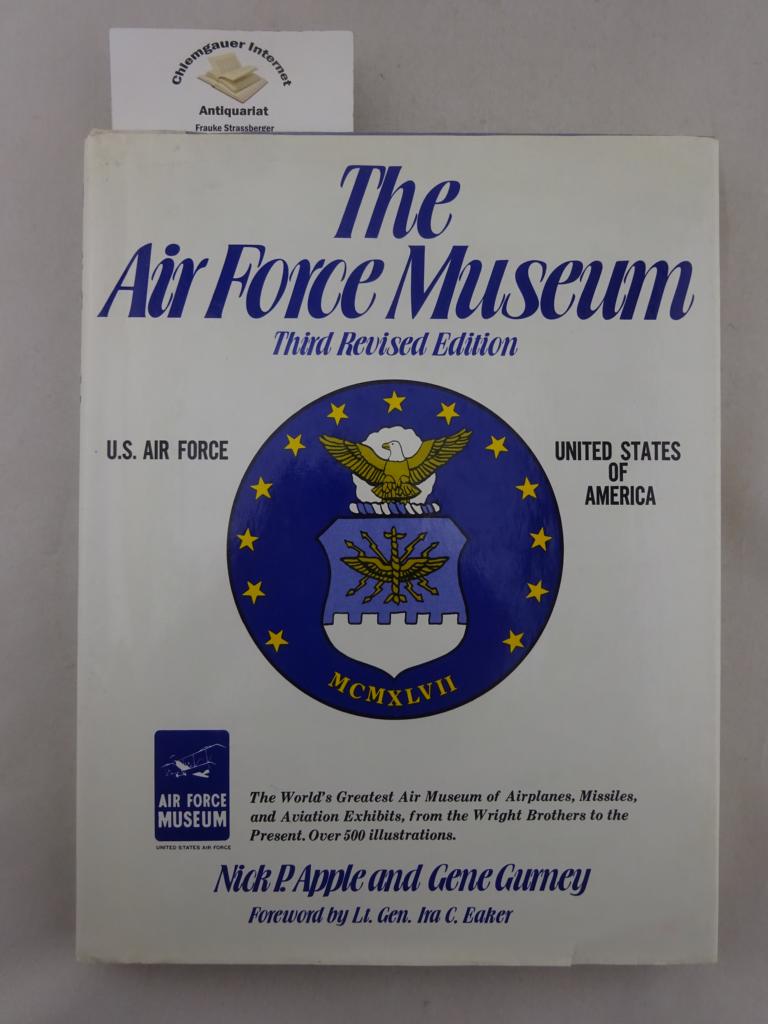 Apple, Nick P. and Gene Gurney:  The Air Force Museum. 