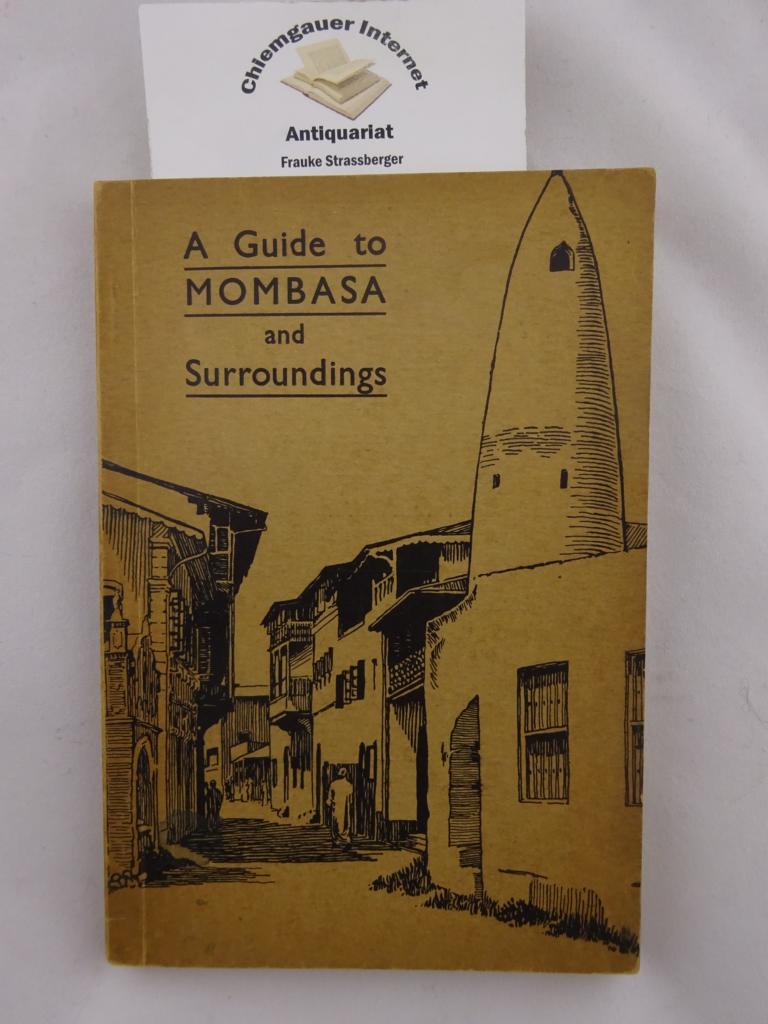 Bellingham, Beatrix L.:  Mombasa. A Guide to Mombasa & Surroundings. 