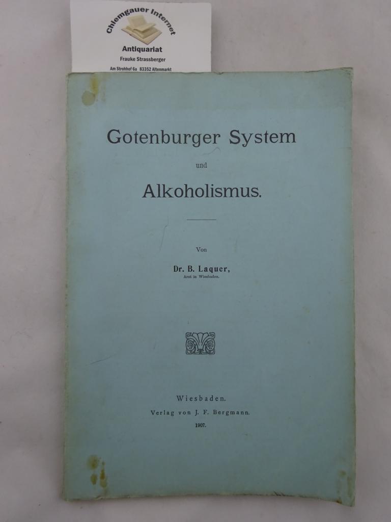 Laquer, Benno:  Gotenburger System und Alkoholismus. 