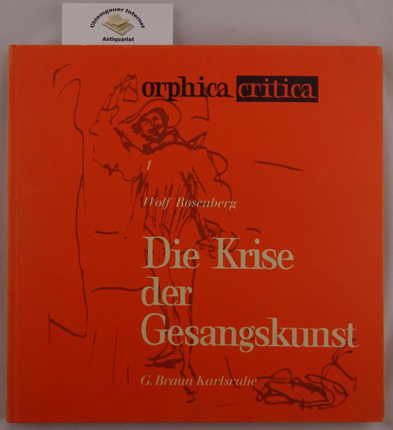 Die Krise der Gesangskunst. Mit Abbildungen im Text und 1 Schallplatte (33 rpm) in hinterer Deckeltasche.
