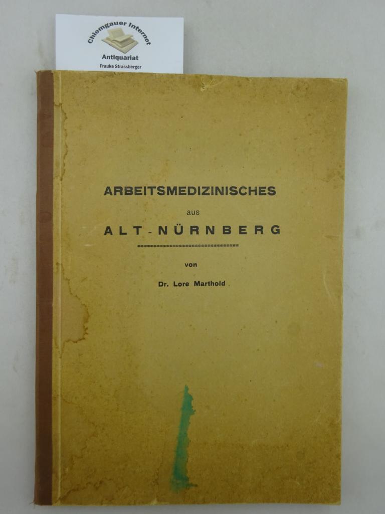 Arbeitsmedizinisches aus Alt-Nürnberg.
