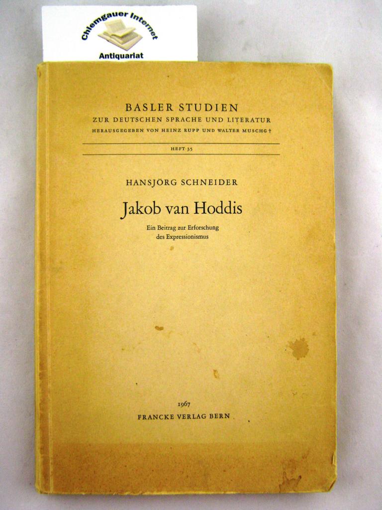 Schneider, Hansjrg:  Jakob van Hoddis : Ein Beitrag zur Erforschung des Expressionismus. 