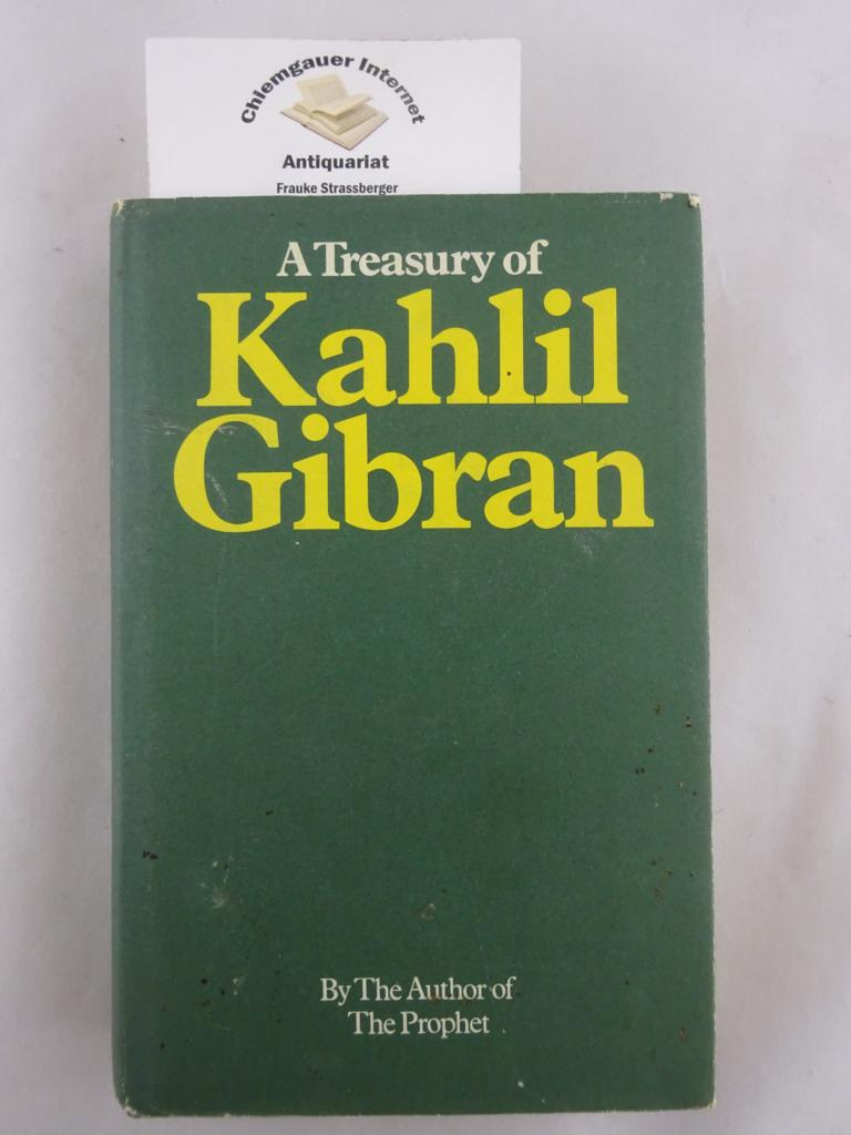 Wolf, Martin L. (Hrsg.):  A Treasury of Kahlil Gibran. 