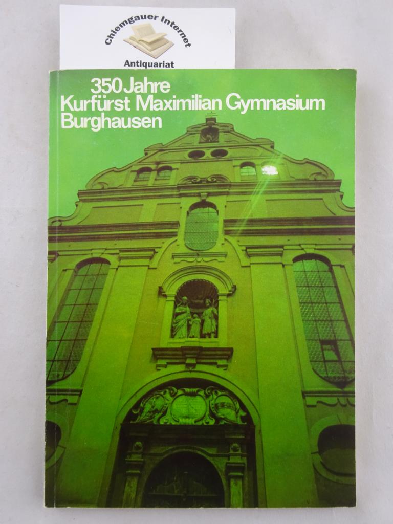 Festschrift 350 Jahre Kurfürst-Maximilian-Gymnasium.