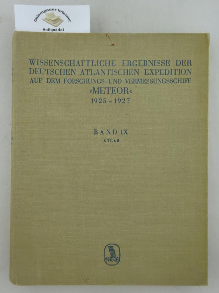Wattenberg, Hermann:  Wissenschaftliche Ergebnisse der Deutschen Atlantischen Mission auf dem Forschungs- und Vermessungsschiff Meteor 1925-1927. 