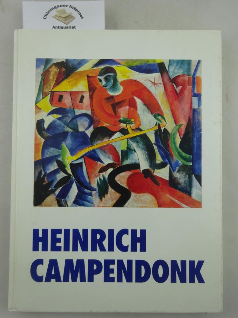 Rder, Sabine:  Heinrich Campendonk : Ein Maler des Blauen Reiter ; Kaiser-Wilhelm-Museum, Krefeld ; Stdtische Galerie im Lenbachhaus, Mnchen. 