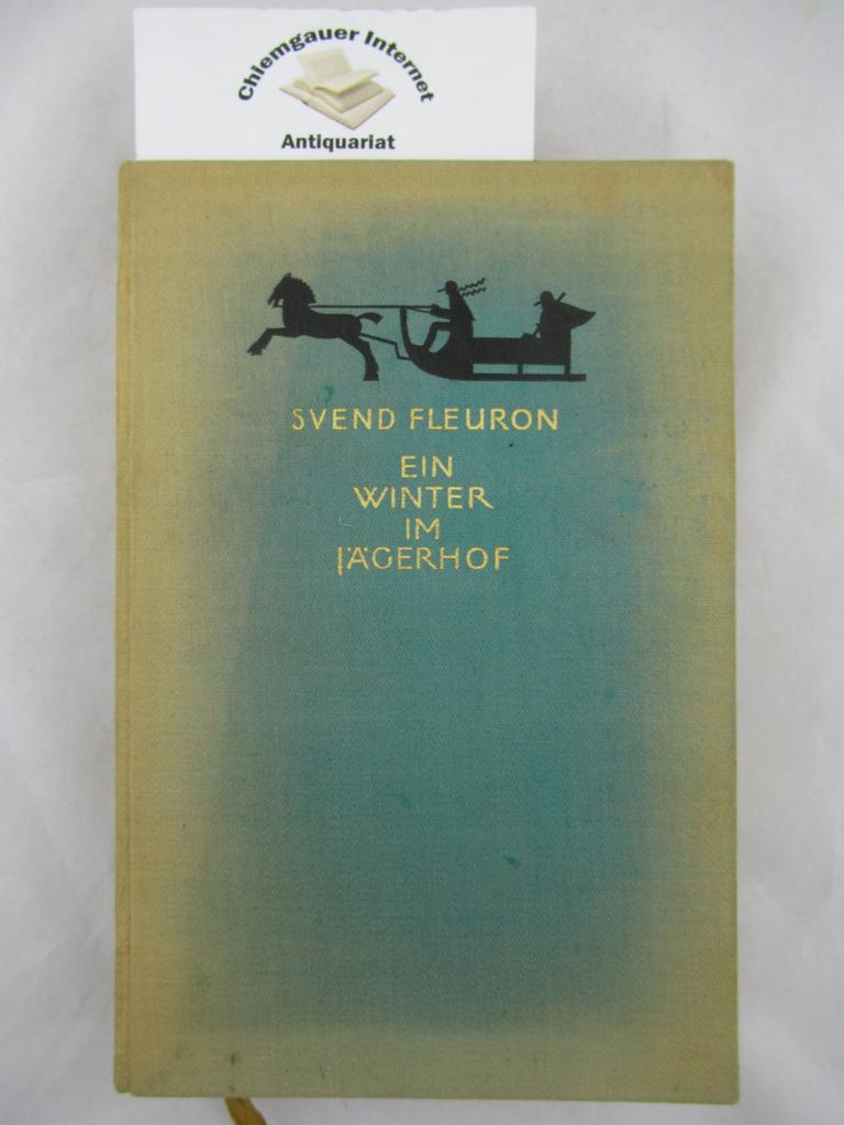 Fleuron, Svend:  Ein Winter im Jgerhofe. 