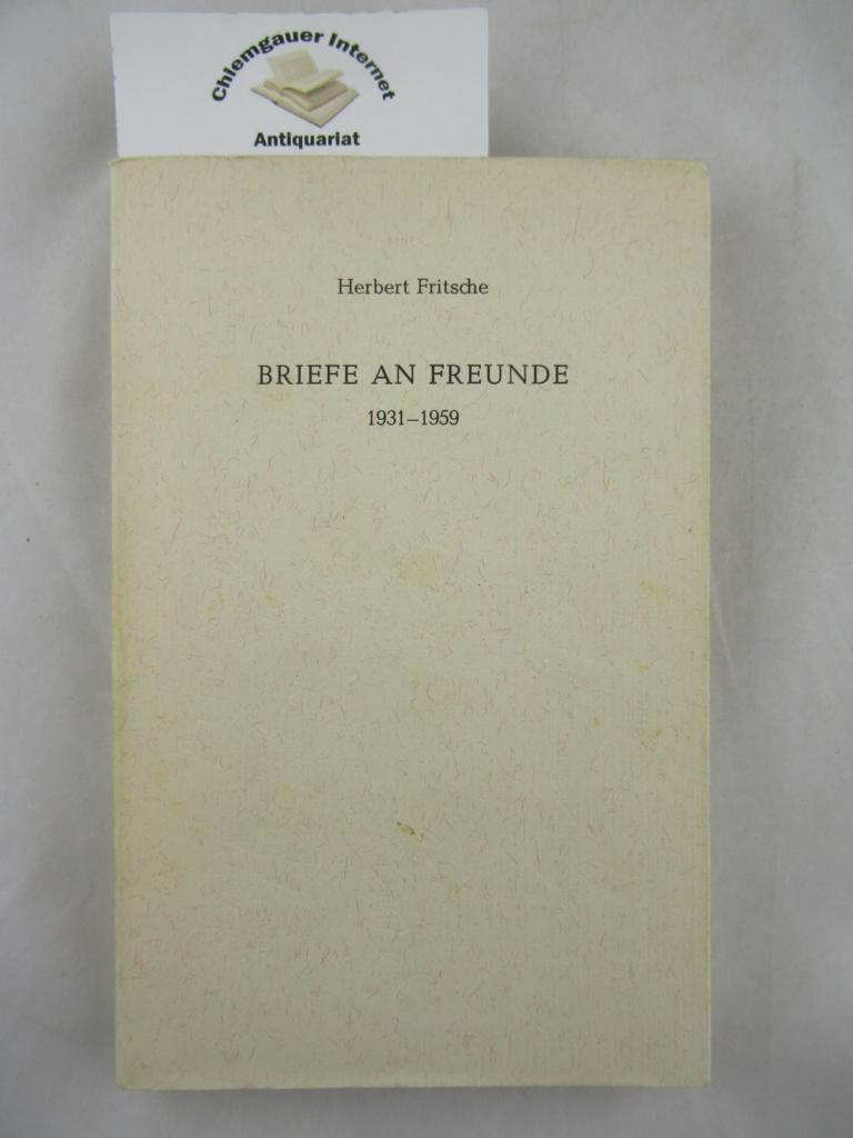 Briefe an Freunde 1931-1959.