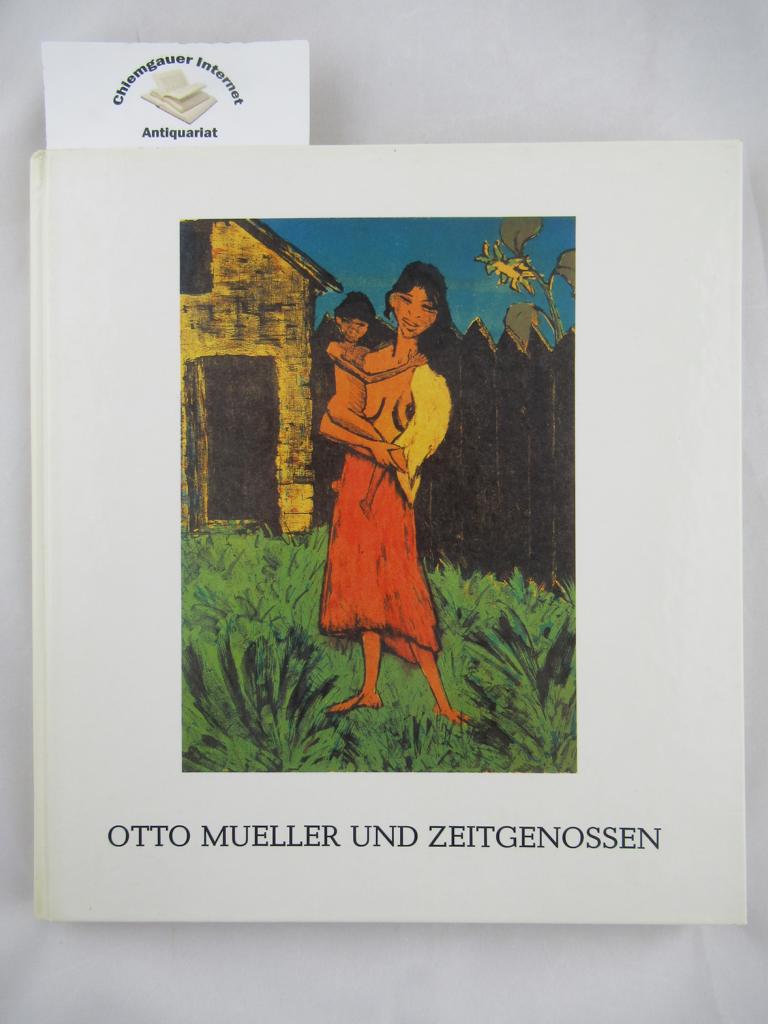 Otto Mueller und Zeitgenossen : expressionistische Kunst in Privatbesitz ; [Museum Ostdeutsche Galerie, Regensburg, 7. Mai - 26. Juli 1987 ; Städt. Galerie Peschkenhaus, Moers, Frühjahr 1988].