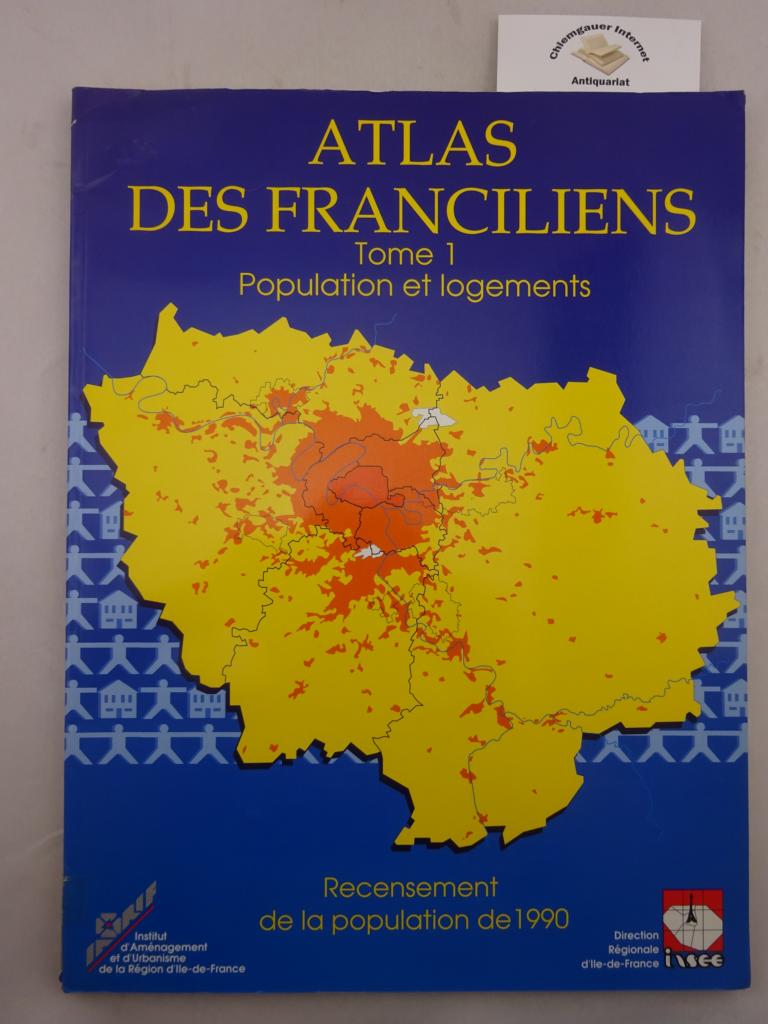 Dandoi-Marchal, Danielle:  Atlas des Franciliens : Tome 1. Population et logements. 