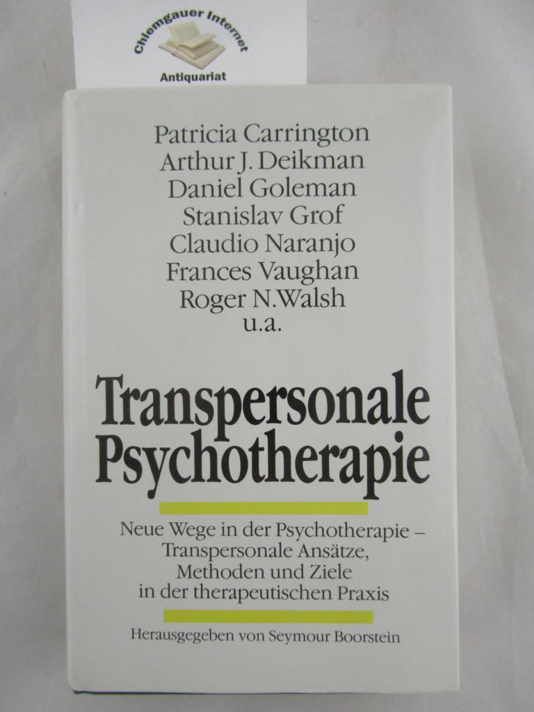Transpersonale Psychotherapie : neue Wege in der Psychotherapie - transpersonale Ansätze, Methoden u. Ziele in d. therapeut. Praxis.