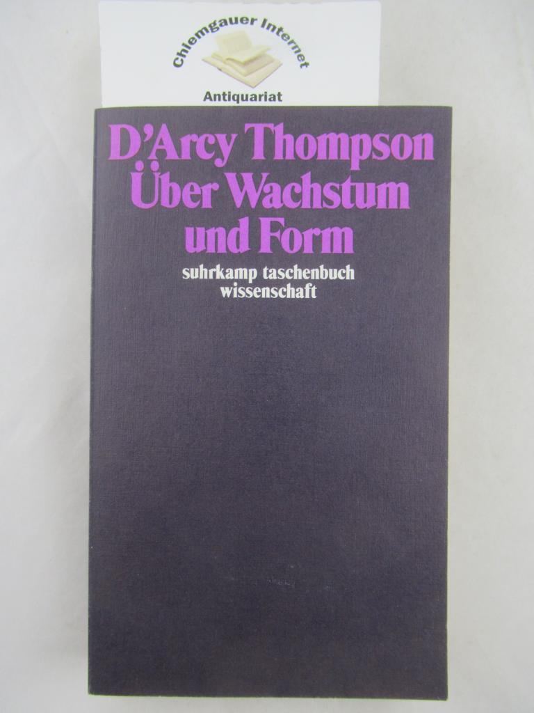 Thompson, D`Arcy Wentworth:  ber Wachstum und Form. 