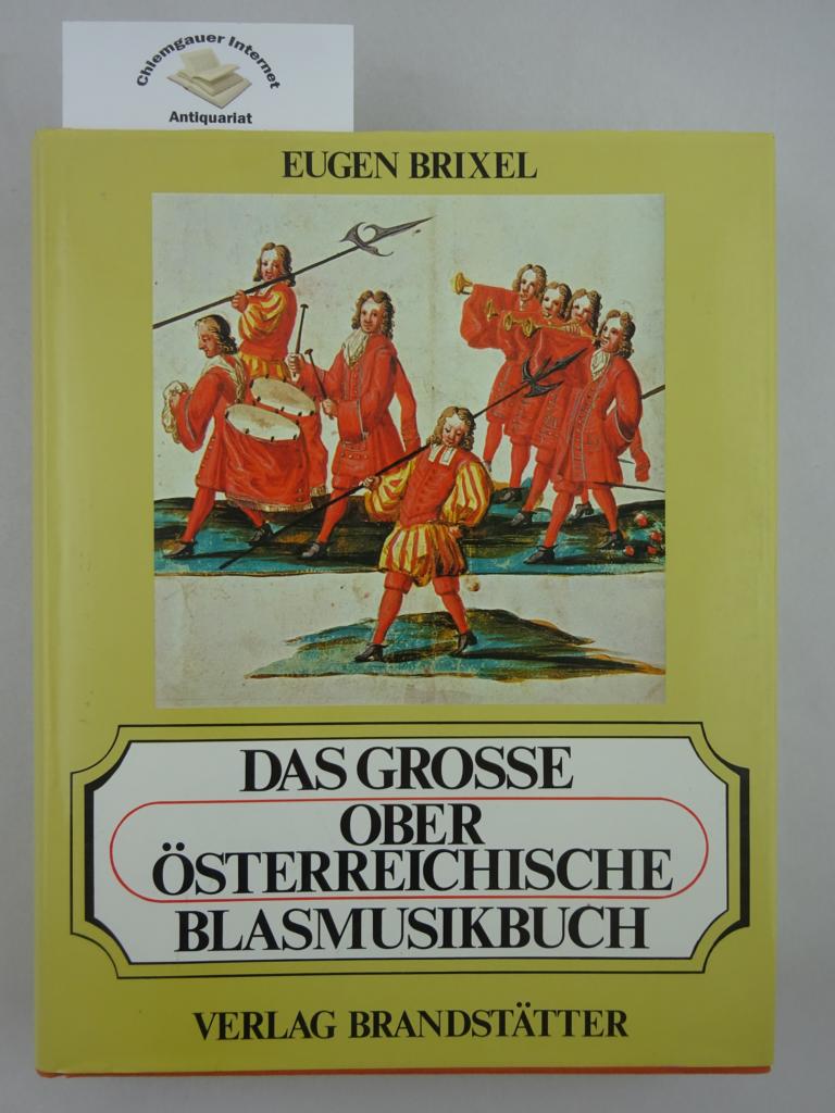 Brixel, Eugen:  Das grosse obersterreichische Blasmusikbuch. 