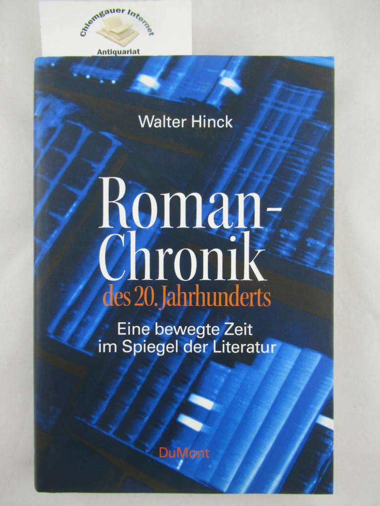 Hinck, Walter:  Romanchronik des 20. Jahrhunderts : eine bewegte Zeit im Spiegel der Literatur. 