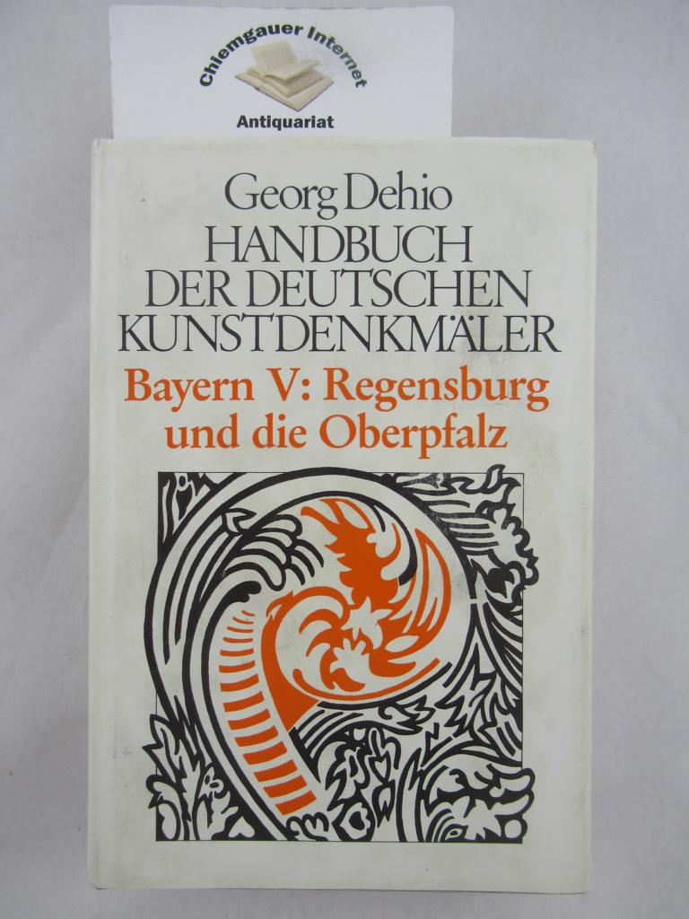 Handbuch der deutschen Kunstdenkmäler. Bayern V : Regensburg und die Oberpfalz