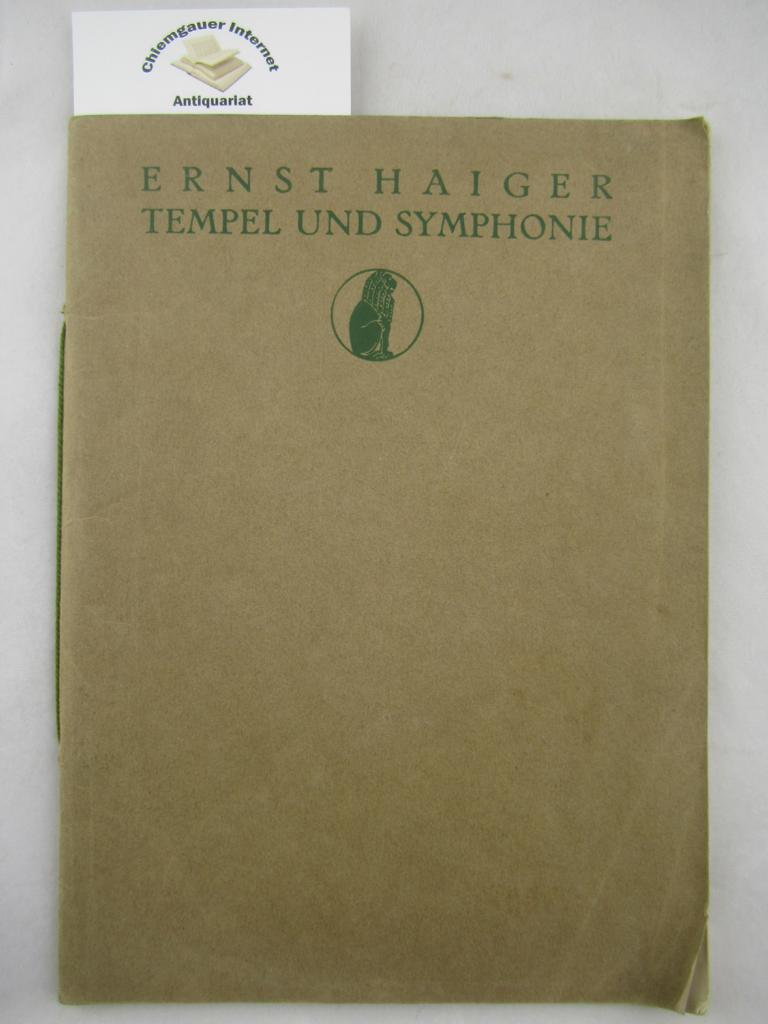 Haiger, Ernst:  Tempel  und Symphonie. 