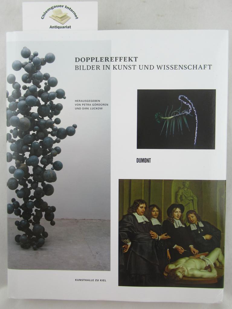 Dopplereffekt : Bilder in Kunst und Wissenschaft ; [eine Publikation der Kunsthalle zu Kiel anlässlich der Ausstellung Dopplereffekt. Bilder in Kunst und Wissenschaft, 31. Januar - 2. Mai 2010].