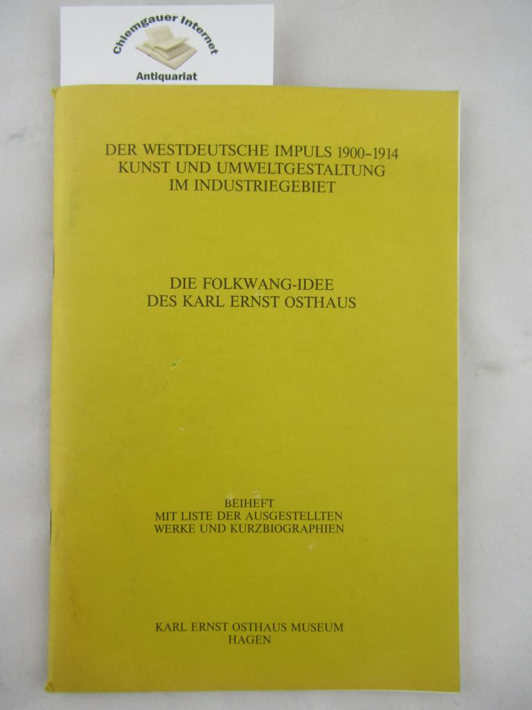 Funk-Jones, Anna-Christa und Johann Heinrich Mller (Redaktion):  Der Westdeutsche Impuls 1900-1914. Kunst und Umweltgestaltung im Industriegebiet. 