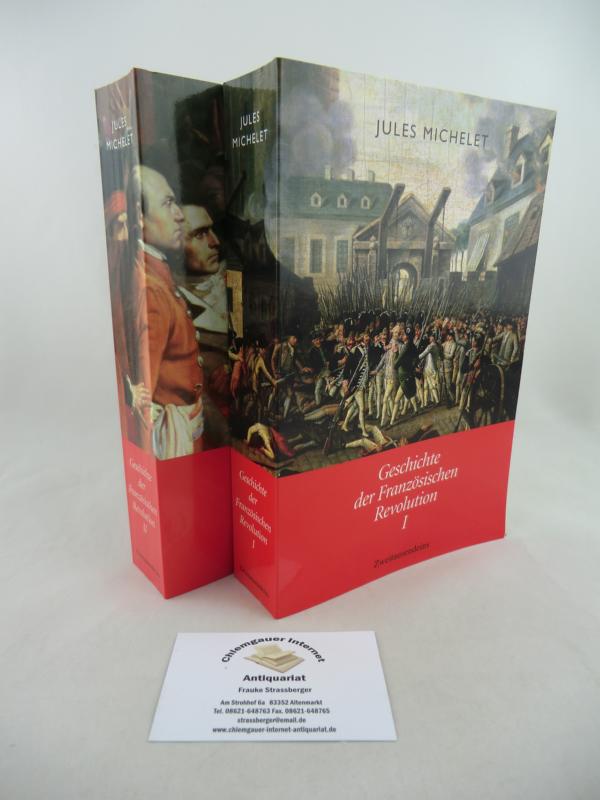 Geschichte der französischen Revolution.  Übersetzung von Richard Kühn. NEUE , bearbeitete Ausgabe.  ZWEI (2) Bände.