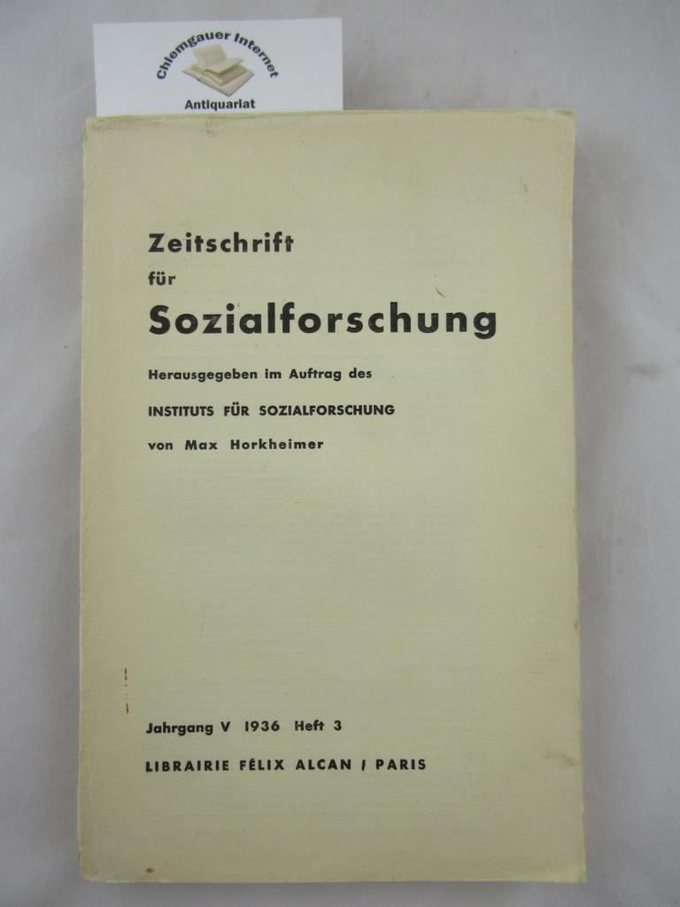 Institut für Sozialforschung (Hrsg.):  Zeitschrift für Sozialforschung. Jahrgang V . 1936, Heft 3. 
