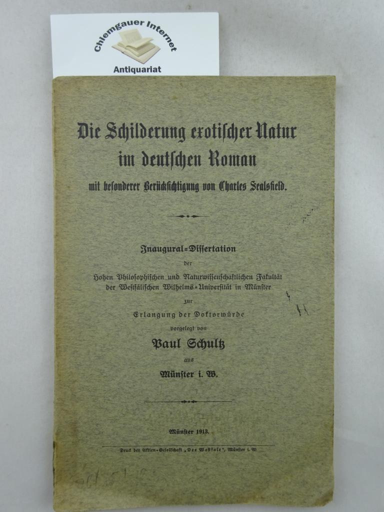 Die Schilderung exotischer Natur im deutschen Roman mit besonderer Berücksichtigung von Charles Sealsfield.