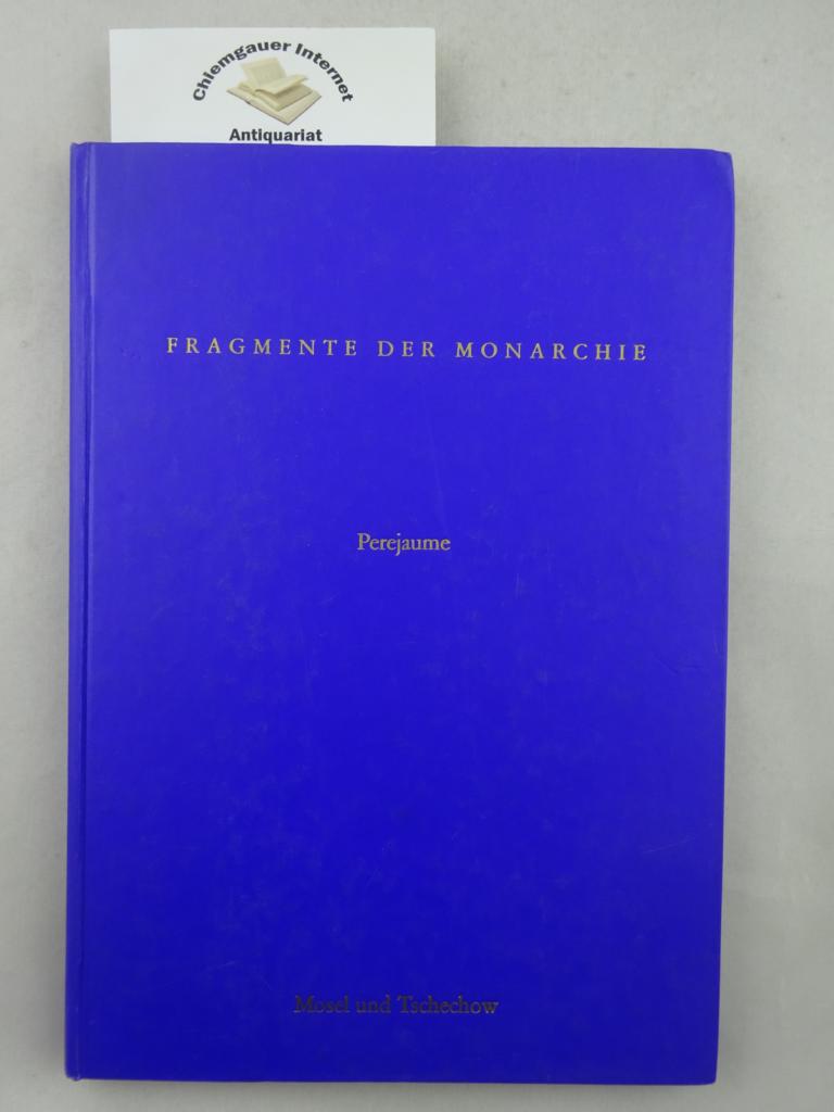 Perejaume:  Fragmente der Monarchie. 