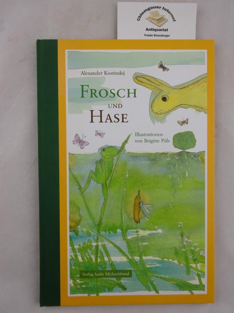 Kostinskij, Aleksandr M. und Brigitte Pls:  Frosch und Hase. 