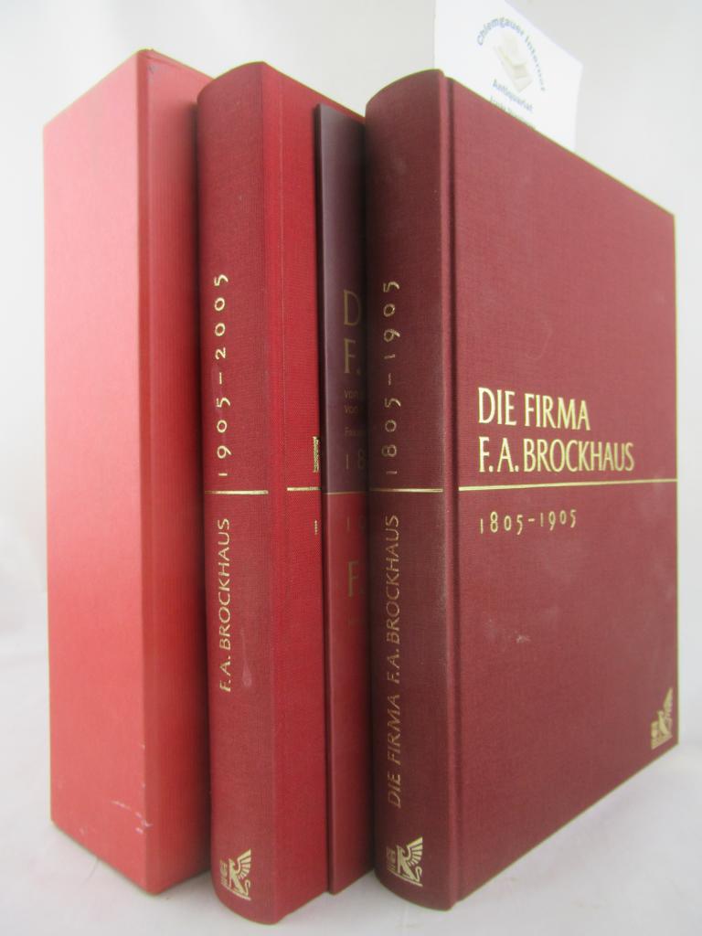Die Firma F.A. Brockhaus von der Begründung bis zum hundertjährigen Jubiläum 1805-1905 von Heinrich Eduard Brockhaus,