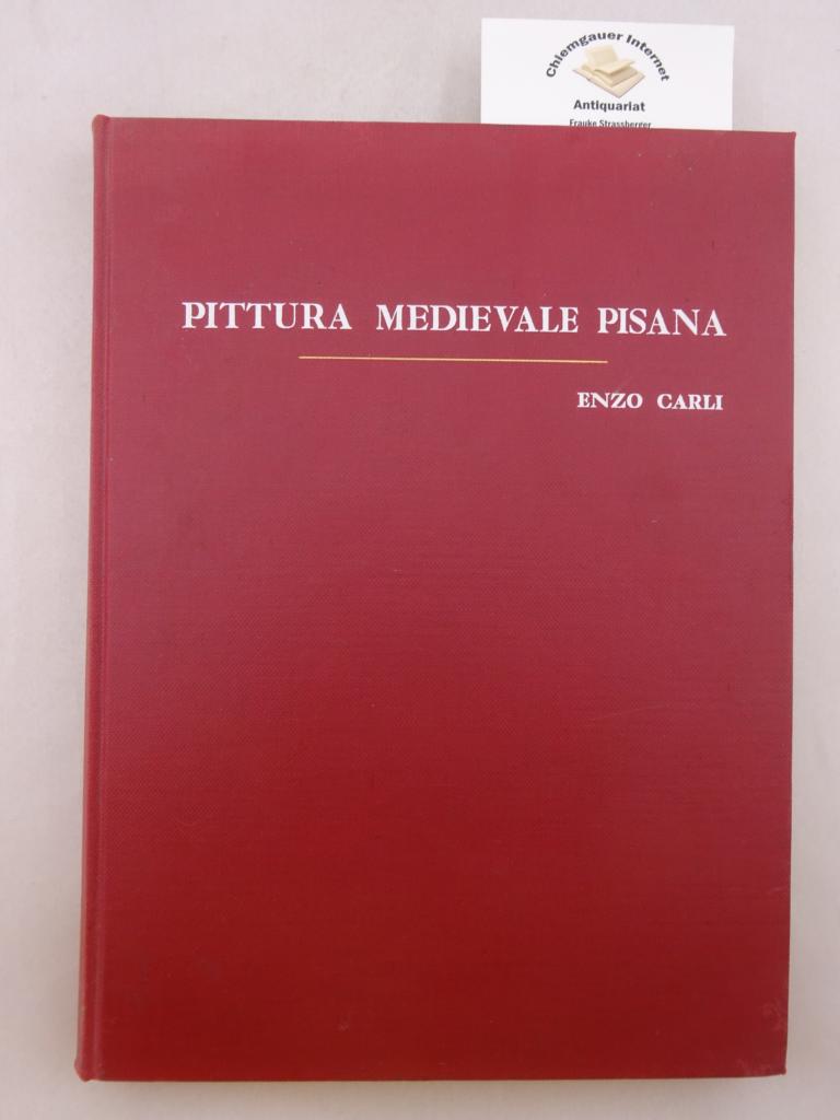 Carli, Enzo:  Pittura medievale Pisana. 