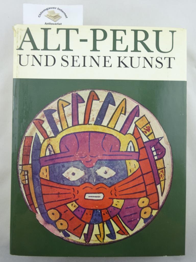 Anton, Ferdinand:  Alt-Peru und seine Kunst. 