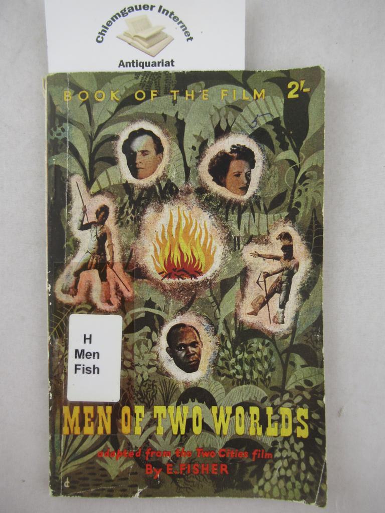 Men Of Two Worlds - The Book Of The Film .