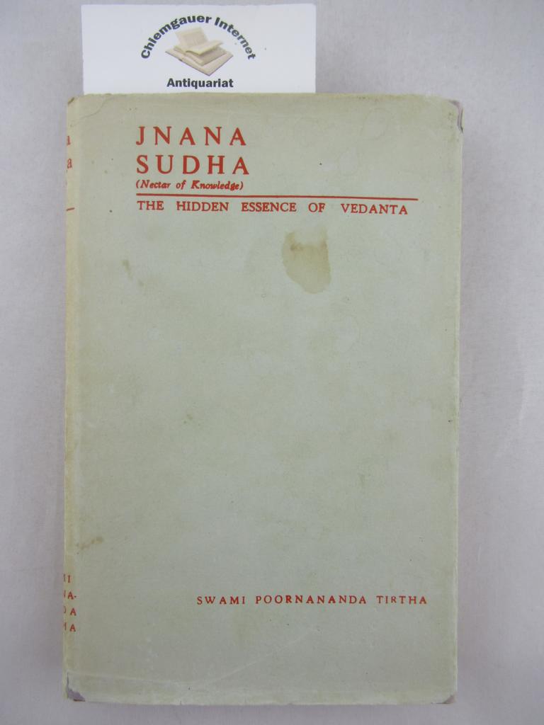 Jnana Sudha (Nectar of Knowledge). The hidden Essence of Vedanta.
