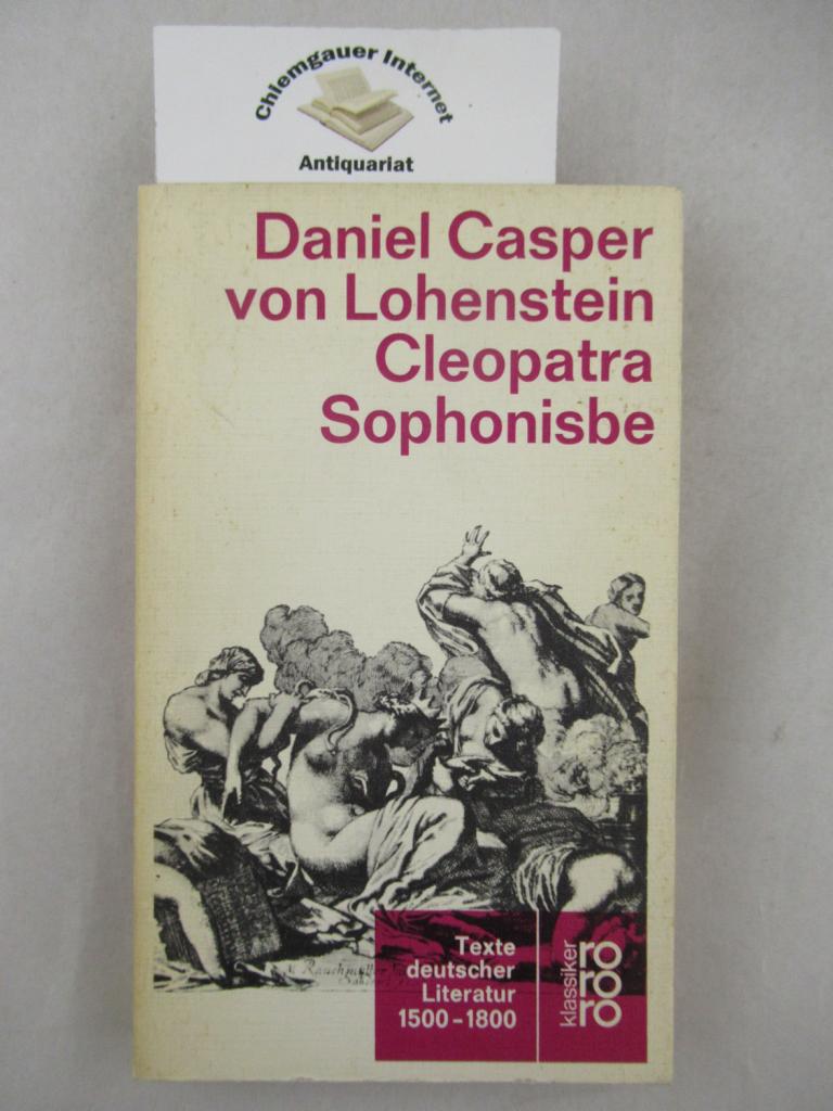 Lohenstein, Daniel Casper von Lohenstein und Wilhelm Voßkamp (Hrsg.):  Cleopatra; Sophonisbe. 