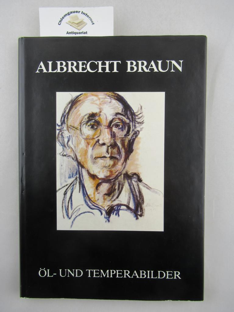 Braun, Albrecht:  l- und Temperabilder. 