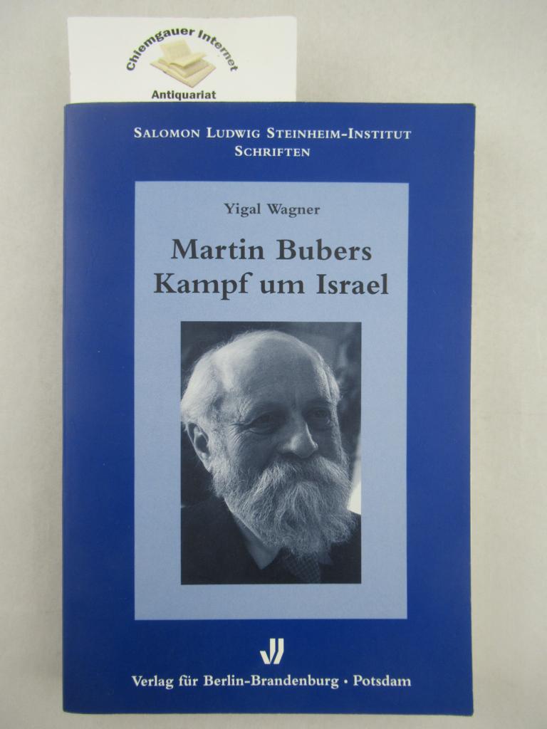 Martin Bubers Kampf um Israel : sein zionistisches und politisches Denken.