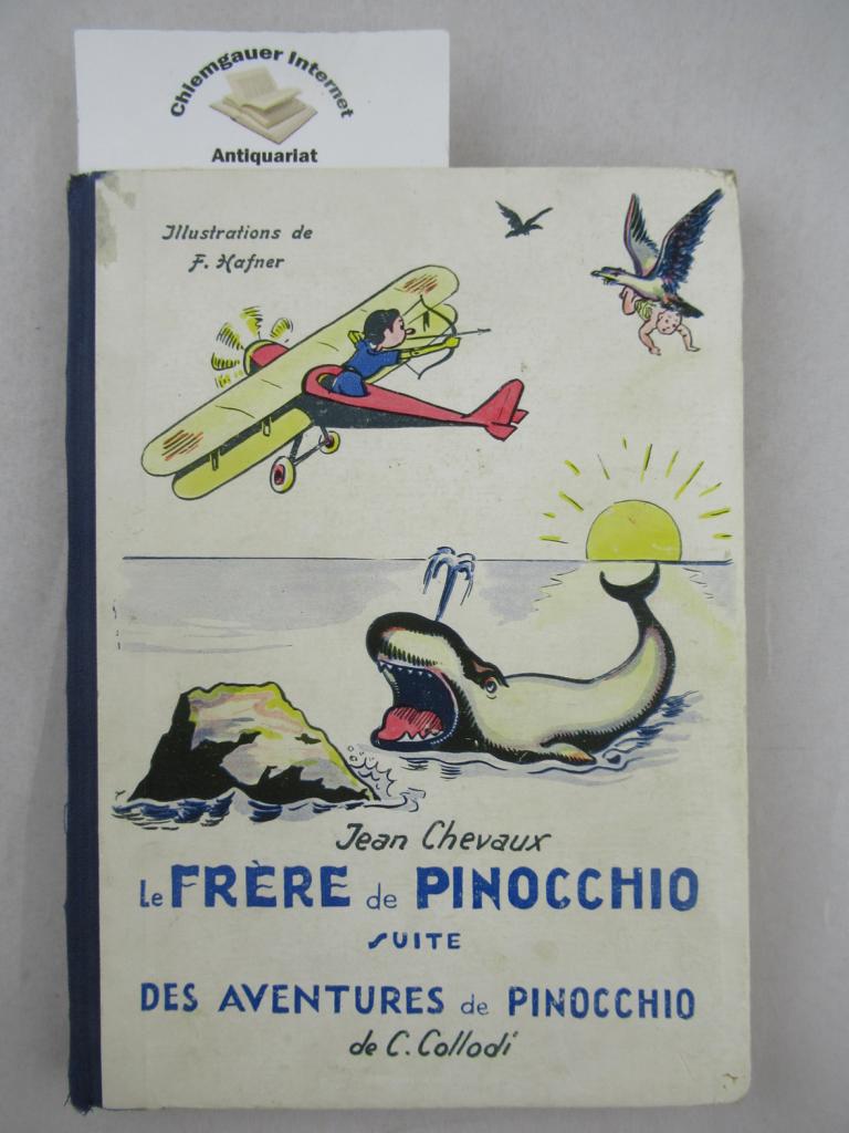 Chevaux, Jean:  Le frre de Pinocchio. Suite des aventures de Pinocchio de C. Collodi. 