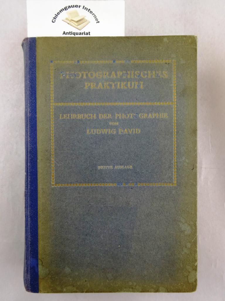 David, Ludwig:  Photographisches Praktikum, Lehrbuch der Photographie. 