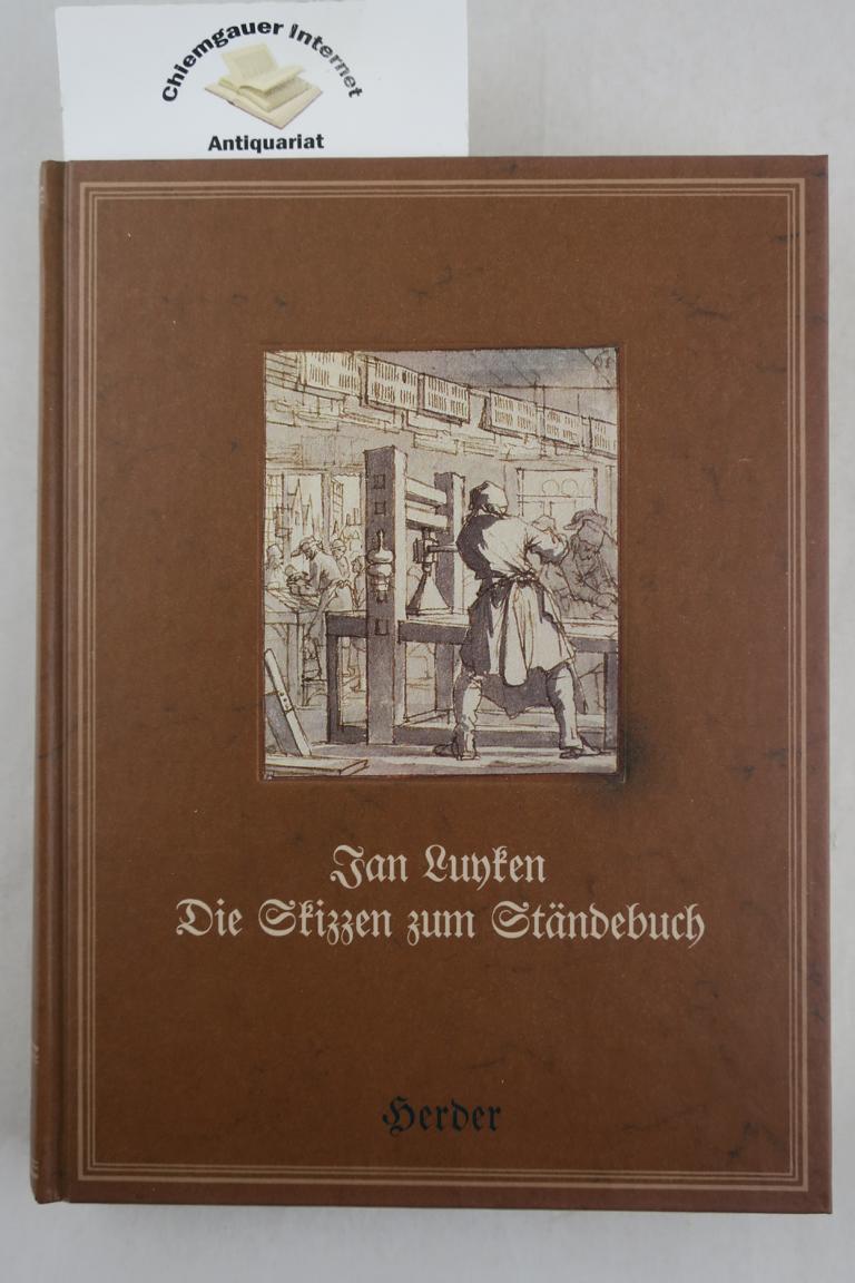 Luyken, Jan und Margarete Wagner (Hrsg.):  Die Skizzen zum Stndebuch : 100 Vorzeichnungen in Feder und Pinsel zu Radierungen fr das Stndebuch 